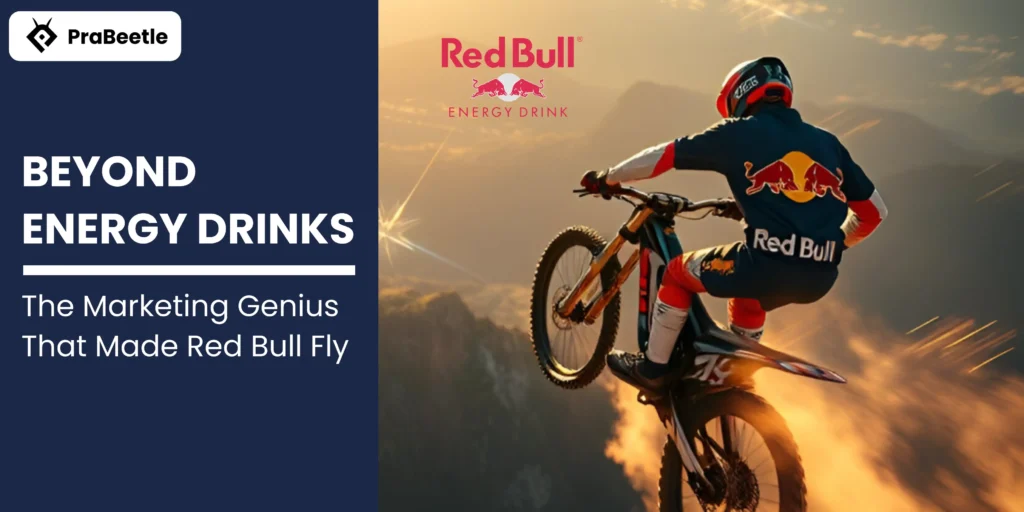 Beyond Energy Drinks: The Marketing Genius That Made Red Bull Fly