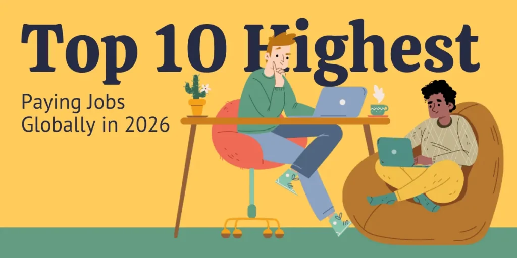 T‍o​p 10 Highest Paying Jobs Gl⁠obally in 20‌26
